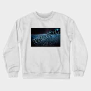 i survived the titanic Crewneck Sweatshirt